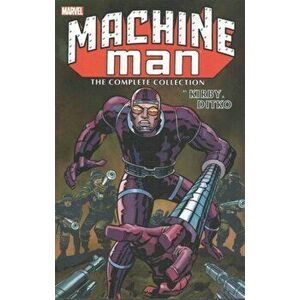 Machine Man by Kirby & Ditko: The Complete Collection, Paperback - Jack Kirby imagine