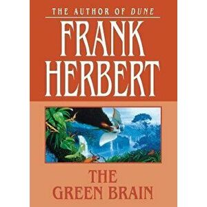 The Green Brain, Paperback - Frank Herbert imagine