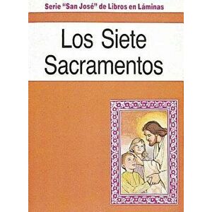 Los Siete Sacramentos, Paperback - Lawrence G. Lovasik imagine