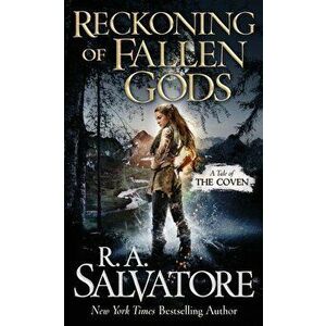 Reckoning of Fallen Gods: A Tale of the Coven, Paperback - R. A. Salvatore imagine