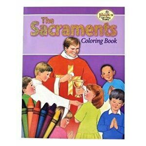 Coloring Book about the Sacraments, Paperback - Lawrence G. Lovasik imagine