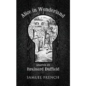 Alice in Wonderland, Paperback - Brainerd Duffield imagine