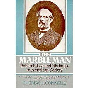 Marble Man, Paperback - Thomas Lawrence Connelly imagine