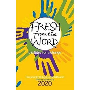 Fresh from the Word 2020: The Bible for a Change, Paperback - Nathan Eddy imagine