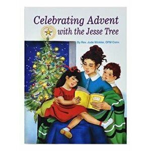 Celebrating Advent with the Jesse Tree, Paperback - Jude Winkler imagine