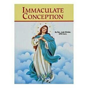 The Immaculate Conception: Patroness of the Americas, Paperback - Jude Winkler imagine