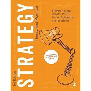 Strategy: Theory and Practice, Paperback - Stewart R. Clegg imagine