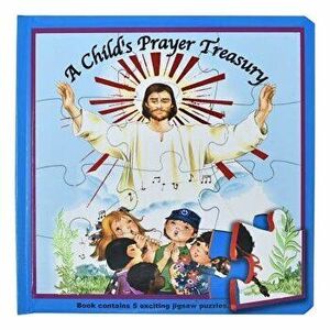 A Child's Prayer Treasury (Puzzle Book): St. Joseph Puzzle Book: Book Contains 5 Exciting Jigsaw Puzzles, Hardcover - Lawrence G. Lovasik imagine