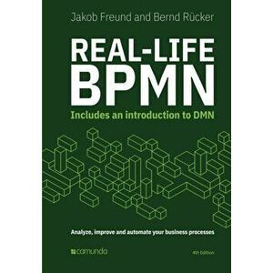 Real-Life BPMN (4th edition): Includes an introduction to DMN, Paperback - Bernd R cker imagine