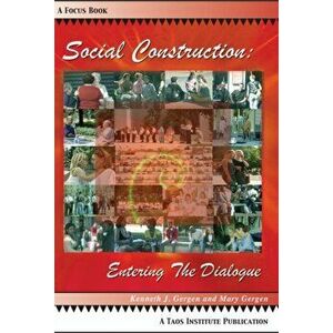 Social Construction: Entering the Dialogue, Paperback - Kenneth J. Gergen imagine