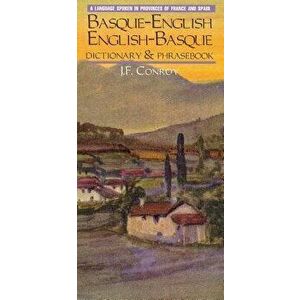Basque-English/English-Basque Dictionary & Phrasebook, Paperback - Joseph Conroy imagine
