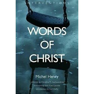 Words of Christ, Paperback - Michel Henry imagine