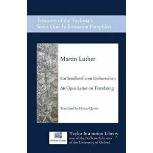 Ein Sendbrief Vom Dolmetschen - An Open Letter on Translating, Paperback - Martin Luther imagine