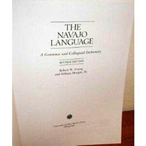 The Navajo Language: A Grammar and Colloquial Dictionary, Hardcover - Robert W. Young imagine