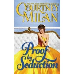 Proof by Seduction, Paperback - Courtney Milan imagine