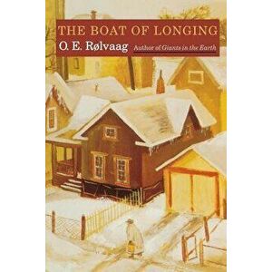 Boat of Longing, Paperback - O. E. Rolvaag imagine