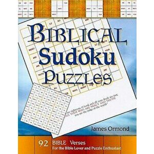 Biblical Sudoku Puzzles, Paperback - James Ormond imagine