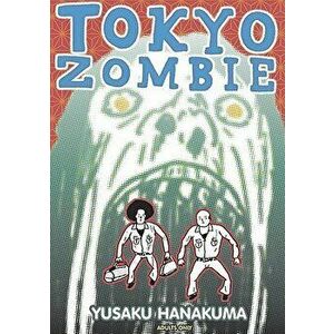 Tokyo Zombie, Paperback - Yusaku Hanakuma imagine