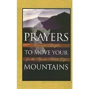 Prayers to Move Your Mountains, Paperback - Michael Klassen imagine
