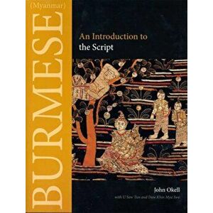 Burmese (Myanmar): An Introduction to the Script, Paperback - John Okell imagine