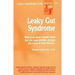 Leaky Gut Syndrome, Paperback - Elizabeth Lipski imagine