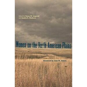 Women on the North American Plains, Paperback - Renee M. Laegreid imagine