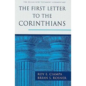 The First Letter to the Corinthians, Hardcover - Roy E. Ciampa imagine