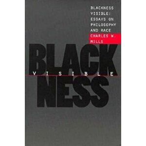 Blackness Visible, Paperback - Charles W. Mills imagine