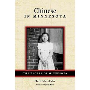 Chinese in Minnesota, Paperback - Sherri Gebert Fuller imagine