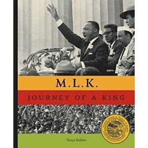 M.L.K.: The Journey of a King, Hardcover - Tonya Bolden imagine