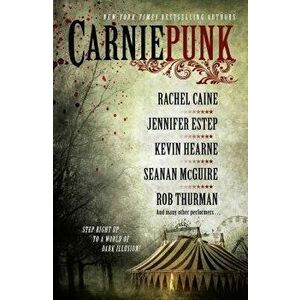 Carniepunk, Paperback - Rachel Caine imagine