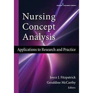 Nursing Concept Analysis: Applications to Research and Practice, Paperback - Joyce J. Fitzpatrick imagine