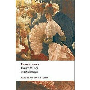 Daisy Miller and Other Stories, Paperback - Henry James imagine