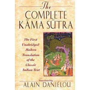 The Complete Kama Sutra, Hardcover - Alain Danielou imagine