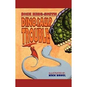 Dinosaur Trouble, Paperback imagine