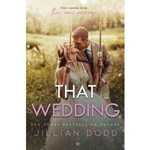 That Wedding, Paperback - Jillian Dodd imagine