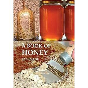 A Book of Honey - Eva Crane imagine
