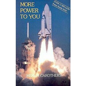 More Power to You: , Paperback - Merlin R. Carothers imagine