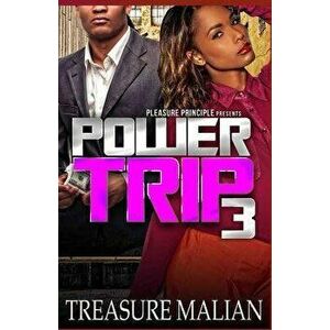 Power Trip 3, Paperback - Treasure Malian imagine
