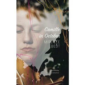 Camille in October, Hardcover - Mireille Best imagine