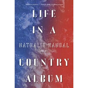 Life in a Country Album: Poems, Paperback - Nathalie Handal imagine