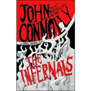 The Infernals, Paperback - John Connolly imagine