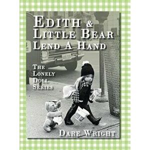 Edith and Little Bear Lend a Hand: The Lonely Doll Series, Hardcover - Dare Wright imagine