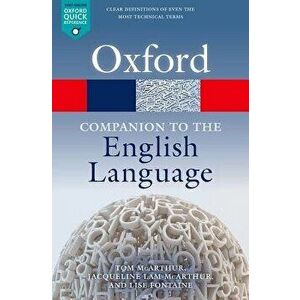 Oxford Companion to the English Language, Paperback - Tom McArthur imagine