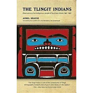 The Tlingit Indians, Paperback - Erna Gunther imagine