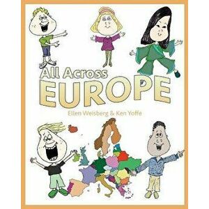 All Across Europe, Paperback - Ellen Weisberg imagine
