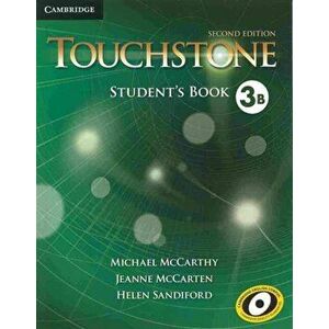 Touchstone Level 3 Student's Book B, Paperback - Michael McCarthy imagine