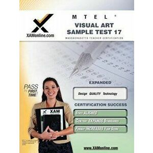 Mtel Visual Art Sample Test 17 Teacher Certification Test Prep Study Guide, Paperback - Sharon A. Wynne imagine
