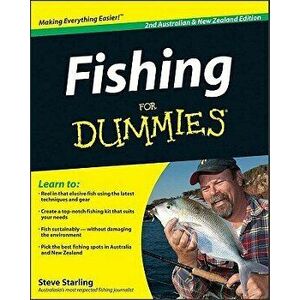 Fishing for Dummies, Australian & New Zealand Edition, Paperback - Steve Starling imagine