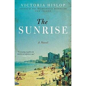 The Sunrise, Paperback - Victoria Hislop imagine